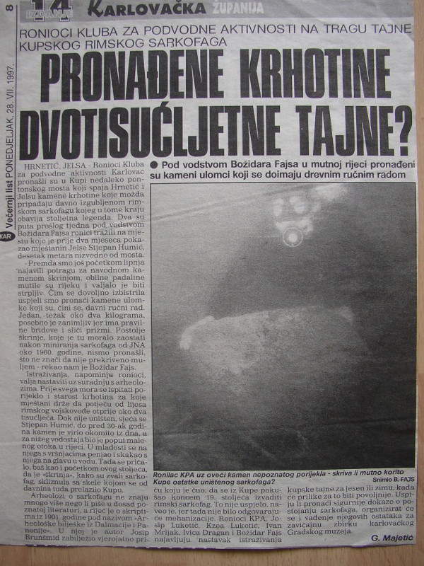 Novinski izvještaj o potrazi ronilaca Kluba za podvodne aktivnosti iz Karlovca za ostacima kupskog sarkofaga u ljeto 1997. godine (Izvor: ”Večernji list”, 28. srpnja 1997.)