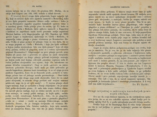 U "Književnim obznanama" dr. Franjo Rački se kritički osvrće na djelo Louisa Légera u kojem autor tvrdi da je Ćiril autor ćirilice, a ne glagoljice. (Izvor: Internet Archive (archive.org) - Franjo Rački ”Književne obznane - Cyrille Et Méthode. Étude Historique Sur La Conversion Des Slaves Au Christianisme; par Louis Leger. Paris. 1868. XXXV. 1-230.”, ”Rad Jugoslavenske akademije znanosti i umjetnosti”, Knjiga V., Zagreb 1868.)