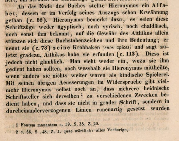 U spomenutom djelu, u poglavlju ”I. Ueber den Inhalt und Werth der Kosmographie des Aithikos” (”I. O sadržaju i vrijednosti Aitikosove kozmografije”) na str. 75, piše da "Jeronim je na kraju knjige stavio alfabet… Jeronim primjećuje da ti spisi nisu ni egipatski, ni sirijski, ni kaldejski, niti bilo što drugo što mu je poznato; ovi slovni simboli i njihovo značenje temelje se isključivo na Aitikosovom jamstvu; naziva ih SVOJIM KROHHAKEN i na kraju kaže da ih je Aithikos izmislio.". (Izvor: Google (books.google.hr))