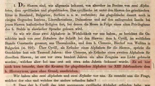 U istoj knjizi, u cjelini Abhandlung I. (Rasprava I.), u 1. poglavlju na str. 3, Šafárik se koncentrirao na to da isključi bilo kakav hrvatski utjecaj na porijeklo glagoljice, jer su za njega Hrvati tek, kako bi danas rekli - konzumenti veličanstvenog izuma nastalog u njegovoj domovini Moravskoj (Češkoj).