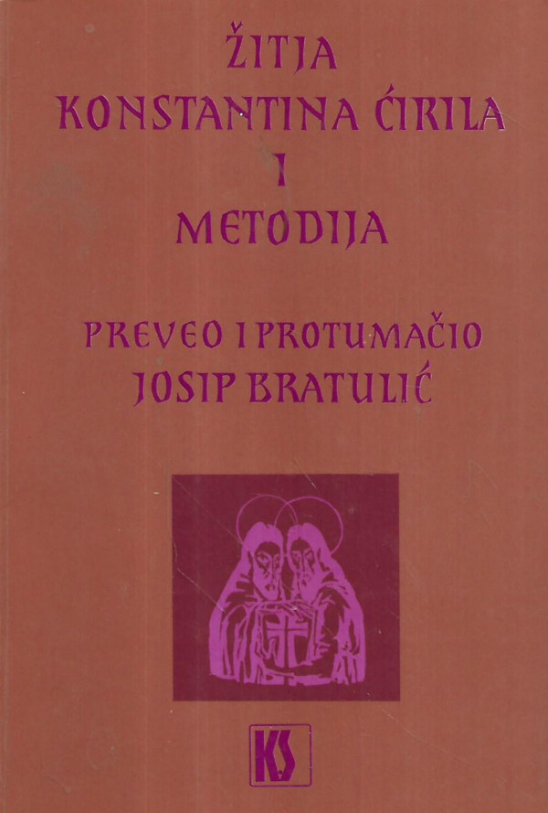 Josip Bratulić ”Žitija Konstantina Ćirila i Metodija i druga vrela”, Kršćanska sadašnjost, Zagreb 1985. (2. izdanje 1992.; 3. izdanje 1998.) (Izvor: Crveni peristil (crveniperistil.hr))