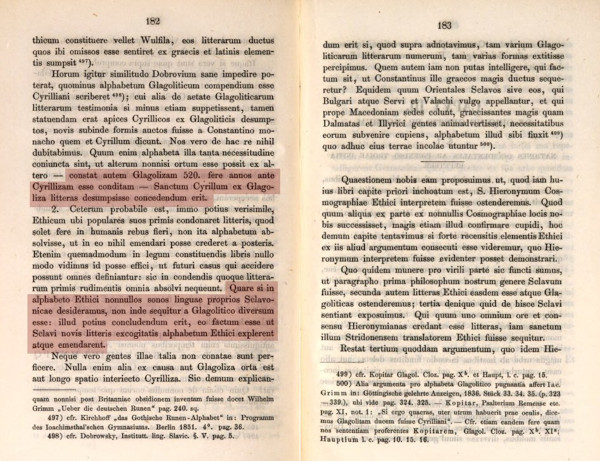 Na stranici 182. Pertz tvrdi: "… jasno je da je glagoljaštvo utemeljeno gotovo 520. godine prije ćirilizma - mora se priznati da je sveti Ćiril preuzeo slova od glagoljice." I u nastavku na istoj stranici: "… ako Ethikovim slovima pridodamo neke od glasova svojstvenih slavenskom jeziku, iz toga ne slijedi da se ona razlikuju od glagoljice: prije bi se moglo zaključiti da su Slaveni dovršili i poboljšali Ethikov alfabet novim slovima koja su sami izmislili."