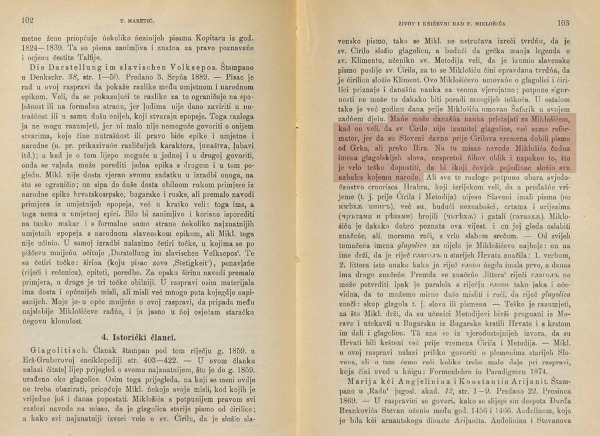 U spomenutom glasilu ”Rad”, u poglavlju "4. Istorički članci", jezikoslovac Tomislav Maretić prenosi stav Franca Miklošiča o glagoljici